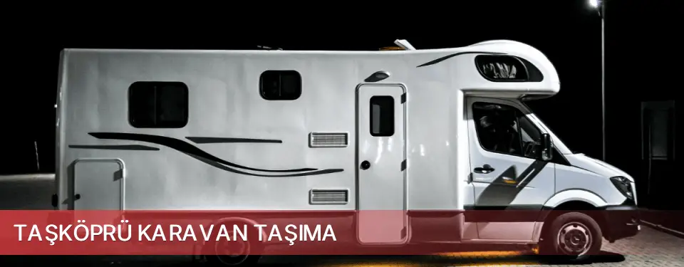 Taşköprü İlçemi Karavan Taşıma